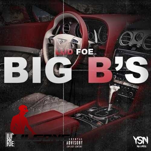 Lud Foe - Big Bs